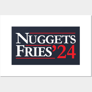 Nuggets & Fries for President Posters and Art